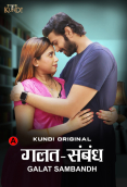 Galat Sambandh (E01-E02) KundiApp Hot Web Series