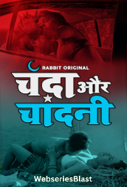 Chanda Aur Chandini (E03-E04) RabbitMovies Hot Web Series (2023)