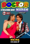Doctor Madam NeonX Uncut Short Film