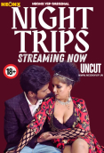 Night Trips NeonX Uncut Short Film