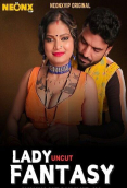 Lady Fantasy NeonX Uncut Short Film