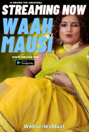 Waah Mausi NeonX Uncut Short Film (2023)