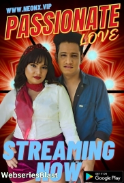 Passionate Love NeonX Uncut Short Film (2023)