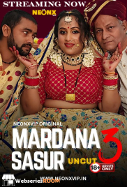 Mardana Sasur 3 NeonX Uncut Short Film (2024)