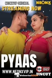 Pyaas NeonX Uncut Short Film (2025)