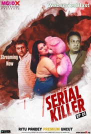 Serial Killer (E01) MoodX Uncut Web Series (2023)