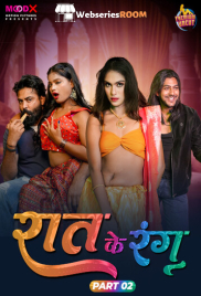 Raat Ke Rang (E02) MoodX Hot Web Series (2024)