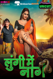 Lungi Me Naag (E01) MoodX Hot Web Series (2024)