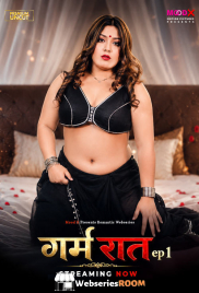 Garam Raat (E01) MoodX Hot Web Series (2026)