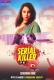 Serial Killer (E02) MoodX Uncut Web Series