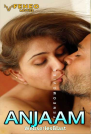 Anjaam (E02) Feneo Hot Web Series (2023)