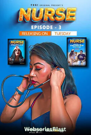 Nurse (E03) Fugi Uncut Web Series (2023)