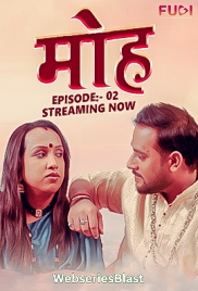 Mooh (E02) Fugi Uncut Web Series (2024)