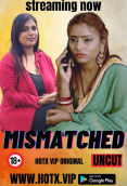 Mismatched HotX Uncut Short Film