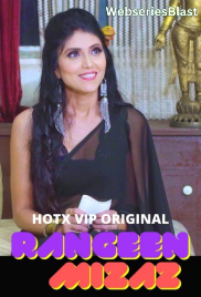 Rangeen Mizaz (E02) Hotx Hot Web Series (2023)