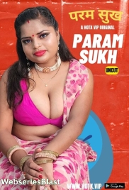 Param Sukh HotX Uncut Short Film (2023)