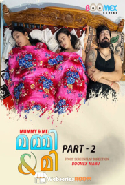Mummy And Me (E02) BoomEX Hot Web Series (2025)