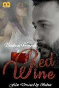 Red Wine (E02) Bumbam Hot Web Series