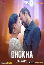 Dhokha Addatv Uncut Short Film (2024)