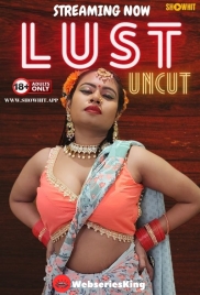 Lust Uncut ShowHit Uncut Short Film (2024)