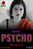 Physco Husband (E01) Gulab Uncut Web Series