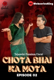 Chota Bhai Ka Mota (E02) Gulab Uncut Web Series (2024)