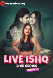 Live Ishq (E02) MeetX Uncut Web Series (2024)
