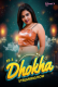 Dhokha (E03) MeetX Uncut Web Series