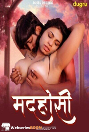 Madhosi 2 Dugru Uncut Short Film (2025)