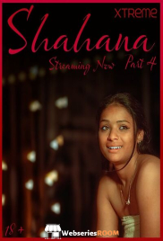 Shahana Part 4 Xtreme Uncut Short Film (2025)