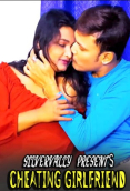 Cheating Girlfriend SilverVally Hot Short Film