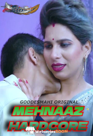 Mehnaaz Hardcore GoddesMahi Uncut Short Film (2024)
