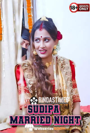 Sudipa Married Night BindasTimes Uncut Short Film (2025)