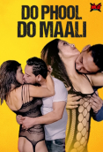 Do Phool Do Maali UncutAdda Uncut Short Film
