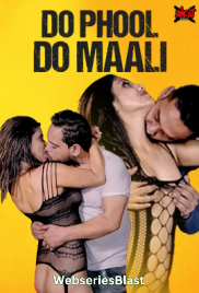 Do Phool Do Maali UncutAdda Uncut Short Film (2023)
