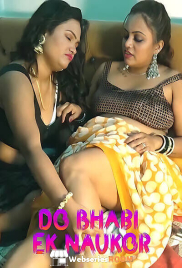 Do Bhabi Ek Naukor UnRated Uncut Short Film (2025)