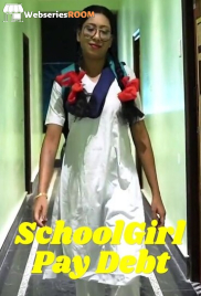 SchoolGirl Pay Debt UnRated Uncut Short Film (2025)