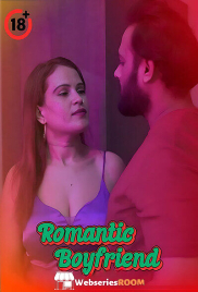 Romantic Boyfriend UnRated Uncut Short Film (2025)