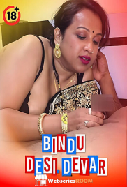 Bindu Desi Devar UnRated Uncut Short Film (2025)