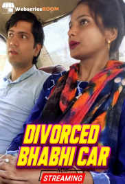 Divorced Bhabhi Car UnRated Uncut Short Film (2026)