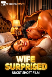 Wife Surprised UnRated Uncut Short Film (2026)