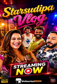 Starsudipa Vlog UnRated Uncut Short Film (2026)