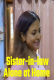Sister-in-law Alone at Home UnRated Uncut Short Film