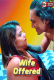 Wife Offered UnRated Uncut Short Film