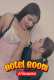 Hotel Room UnRated Uncut Short Film