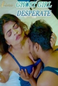 Ghost Girl Desperate SexFantasy Uncut Short Film