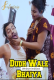 Dudh Wale Bhaiya SexFantasy Uncut Short Film
