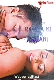 Ravina Ki Sex Kahani Triflicks Uncut Short Film (2023)