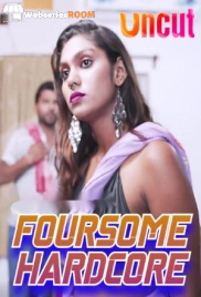 Foursome Hardcore Xtramood Uncut Short Film (2024)