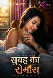 Subah Ka Romance XPrime Uncut Short Film (2026)